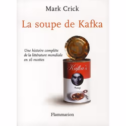 Flammarion La Soupe de Kafka, Littérature, Français, Livre broché, 122 pages