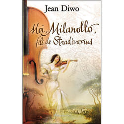 Flammarion Moi, Milanollo, fils de Stradivarius livre Littérature Français
