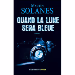 Flammarion Quand la lune sera bleue, Thrillers, Français, Livre broché, 348 pages