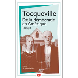 DE LA DEMOCRATIE EN AMERIQUE. TOME 2, Tocqueville Alexis de