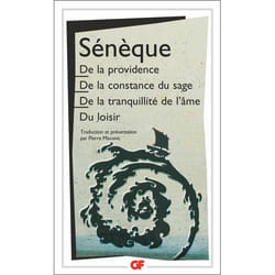 De la providence - De la constance du sage - De la tranquillité de l'âme - Du loisir (Broché)