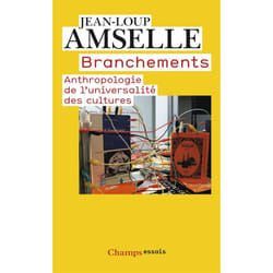Branchements - anthropologie de l'universalité des cultures (Broché)
