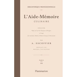 L'Aide-mémoire culinaire - suivi de Étude sur les vins français et étrangers à l'usage des cuisiniers, matîtres d'hôtel et garçons de restaurant (Rel