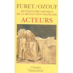 Dictionnaire critique de la revolution francaise - acteurs