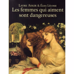 ISBN Les Femmes Qui Aiment Sont Dangereuses, histoire, Français, Livre broché
