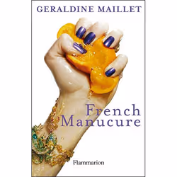 Flammarion French manucure, Littérature, Français, Livre broché, 384 pages