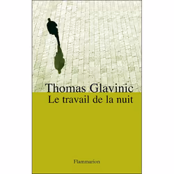 Flammarion Le Travail de la nuit, Littérature, Français, Livre broché, 344 pages