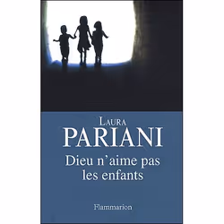 Flammarion Dieu n’aime pas les enfants, Littérature, Français, Livre broché, 338 pages
