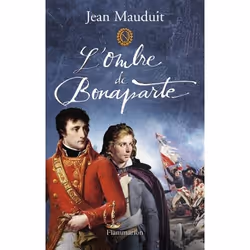 Flammarion L’Ombre de Bonaparte, Roman, Français, Livre broché, 752 pages
