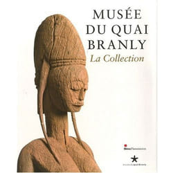 La collection - musée du Quai Branly