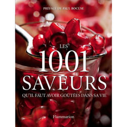 Les 1001 : les 1001 saveurs qu'il faut avoir goûtées dans sa vie
