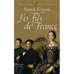 Flammarion Les Fils de France livre Roman Français
