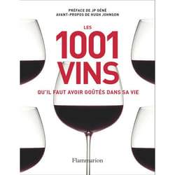 Les 1001 : les 1001 vins qu'il faut avoir goûtés