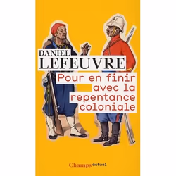 ISBN Pour En Finir Avec La Repentance Coloniale, histoire, Français