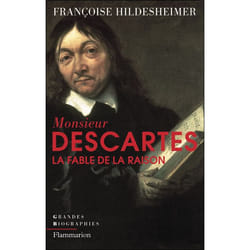 Flammarion Monsieur Descartes livre biographie Français