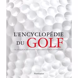 ISBN L’Encyclopédie du golf, Couverture rigide, 402 pages