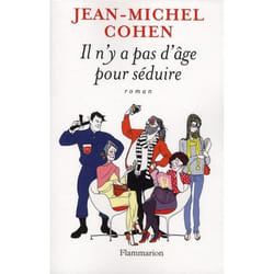Flammarion Il n’y a pas d’âge pour séduire livre Littérature Français
