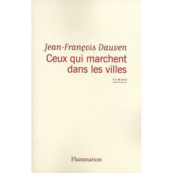 Flammarion Ceux qui marchent dans les villes livre Littérature Français
