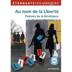 Au nom de la liberté : Poèmes de la résistance