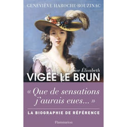 Flammarion Louise Élisabeth Vigée Le Brun livre biographie Français