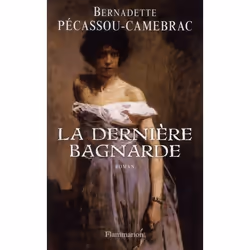 ISBN La Derniere Bagnarde, histoire, Français, Livre broché