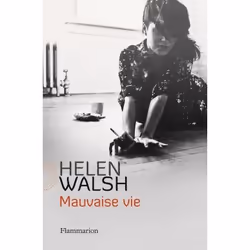 Flammarion Mauvaise Vie, Littérature, Français, Livre broché, 304 pages