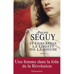Flammarion Et embrasser la liberté sur la bouche livre Littérature Français