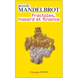 Fractales, hasard et finance