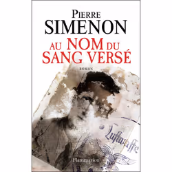 Flammarion Au nom du sang versé, Littérature, Français, Livre broché, 384 pages