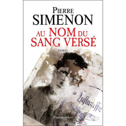Flammarion Au nom du sang versé livre Littérature Français