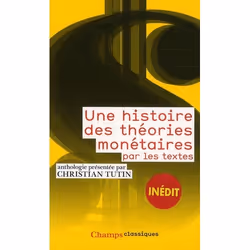 ISBN Histoire Des Theories Monetaires (Une), Business & finance, Français, Livre broché
