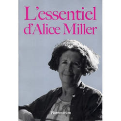 L'Essentiel d'Alice Miller
