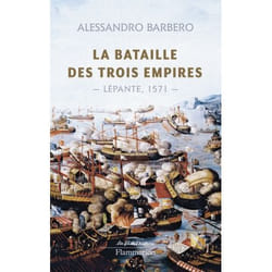 La Bataille des trois empires - Lépante, 1571 (Broché)