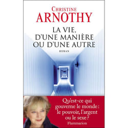 Flammarion La Vie d’une manière ou d’une autre livre Littérature Français