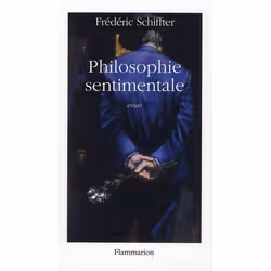 ISBN Philosophie Sentimentale, philosophie, Français, Livre broché