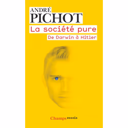 ISBN La Societe Pure; De Darwin A Hitler, société, Français, Livre broché