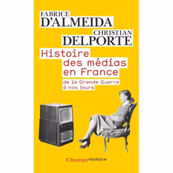 ISBN Histoire des médias en France de la Grande Guerre à nos jours, 512 pages