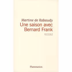 Flammarion Une saison avec Bernard Frank, Littérature, Français, Livre broché, 144 pages
