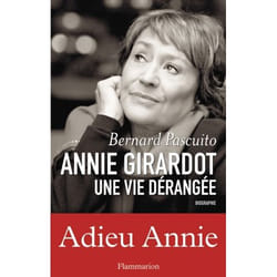 Annie Girardot une vie dérangée