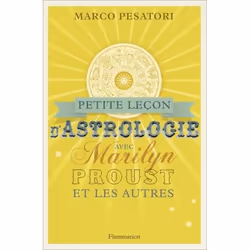 Flammarion Petite Leçon d’astrologie avec Marilyn, Proust et les autres, Littérature, Français, Livre broché, 320 pages