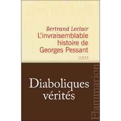 Flammarion L’Invraisemblable Histoire de Georges Pessant livre Littérature Français
