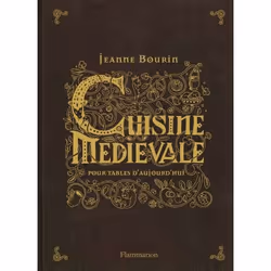 ISBN Cuisine médiévale pour tables d'aujourd'hui, 242 pages