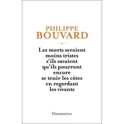 Les morts seraient moins tristes s'ils savaient qu'ils pourront encore se tenir les côtes en regardant les vivants