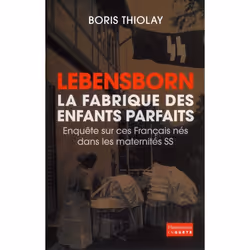 ISBN Lebensborn, La Fabrique Des Enfants Parfaits, histoire, Français