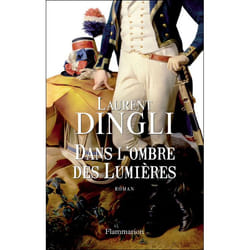 Flammarion Dans l’ombre des Lumières livre Roman Français