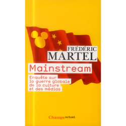 ISBN Mainstream; Enquete Sur La Guerre Globale De La Culture Et Des Medias, société, Français