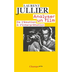 Analyser un film - de l'émotion à l'interprétation