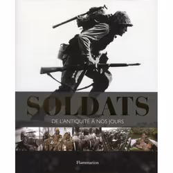 ISBN Soldats, De L'Antiquite A Nos Jours, histoire, Français, Livre broché