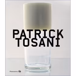 ISBN Patrick Tosani, Couverture rigide, 290 pages