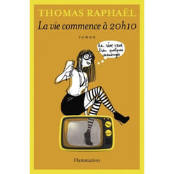 Flammarion La vie commence à 20h10 livre Littérature Français